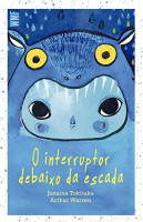 O Interruptor Debaixo da Escada 