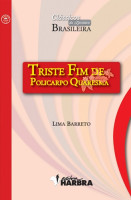 Triste Fim de Policarpo Quaresma - Clássicos da Literatura Brasileira