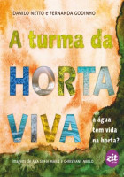 A turma da horta viva  - A agua tem vida na horta? 