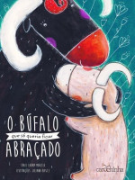 O Búfalo que so queria ficar abraçado 