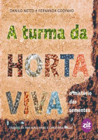 A turma da horta viva - O mistério da semente 