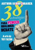 38 Estratégias para vencer qualquer debate - arte de ter razão