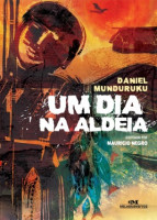 Um Dia na Aldeia UMA HISTORIA MUNDURUKU