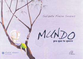 Mundo Pra Que Te Quero 