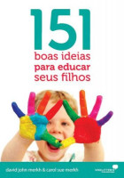 151 boas idéias para educar seus filhos 