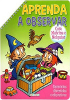 Aprenda a Observar  com Malvina e Melquior 