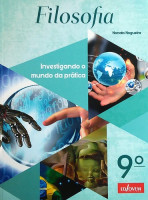 Filosofia 9º Ano - Investigando o Mundo da Prática 