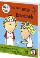 Estou muito concentrada 