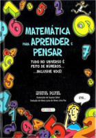 Matemática para Aprender e Pensar - tudo no universo é feito de números ...inclusive você!