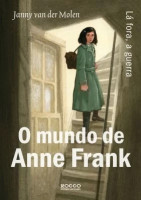 O Mundo de Anne Frank - Lá Fora, a Guerra 