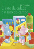 Fábulas La Fontaine - O rato da cidade e o rato do campo 