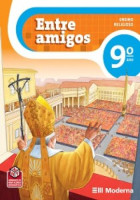 Entre Amigos Ensino Religioso 9º Ano - 2ª Edição 