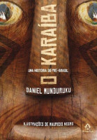 O Karaíba: Uma História do Pré-Brasil 