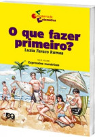 Que Fazer Primeiro?, O - Coleção A Descoberta da Matemática