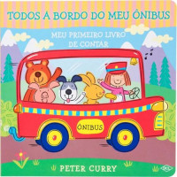 Meu primeiro livro de contar - Todos a bordo meu ônibus 
