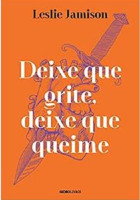 Deixe que grite, deixe que queime 