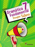 Gramática Fundamental 7º Ano - 3ª Edição 