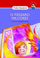 O Pássaro MilCores 