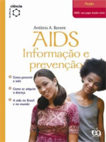 AIDS - Informação e Prevenção - De Olho na Ciência 