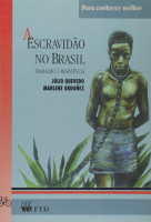 ESCRAVIDAO NO BRASIL, A 