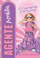 Agente Amélia Volume 1 - O Diamante Fantasma! 