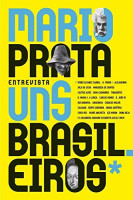 Mario Prata entrevista uns brasileiros 