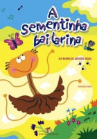 Sementinha Bailarina, A 