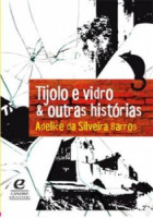 Tijolo e Vidro & Outras Histórias 