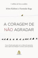 A coragem de não agradar 