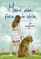 Minha vida fora de série - 1ª Temporada 