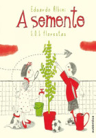 Semente, A - S.O.S Florestas 