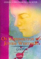 Os Sofrimento do Jovem Werther - Coleção a Obra-Prima de cada Autor