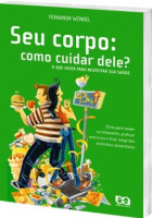 Seu Corpo: Como Cuidar Dele? 