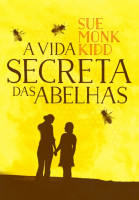 A Vida Secreta Das Abelhas 