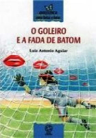 Goleiro e a Fada Batom 