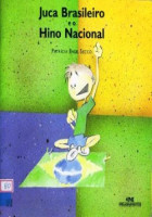 Juca Brasileiro e o Hino Nacional 