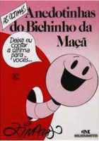 As últimas anedotinhas do Bichinho da Maçã 