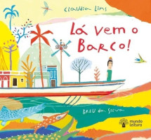 Lá vem o barco! 