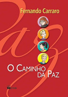 CAMINHO DA PAZ, O 