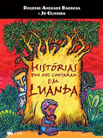 HISTORIAS QUE NOS CONTARAM EM LUANDA 