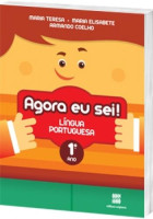 Agora eu Sei! Português 1º Ano - 3ª Edição 