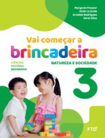 Vai começar a brincadeira Natureza e Sociedade 3 