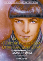 O Noviço, O Juiz de Paz da Roça ,Quem Casa Quer Casa 