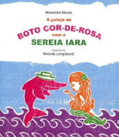 A peleja o Boto Cor-de-Rosa com a Sereia Iara 