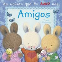 As Coisas Que Eu Amo Nos Amigos 