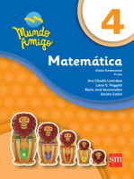 Mundo Amigo Matemática 4º Ano  - 4ª Edição 