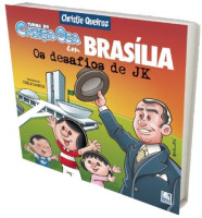 Turma do Cabeça Oca em Brasília: Os Desafios de JK 