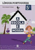 A Escola é Nossa Português 5º Ano - 1ª Edição 