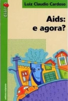 AIDS: E Agora? 