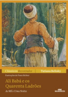 Ali Baba e os Quarenta Ladrões - As Mil e Uma Noites